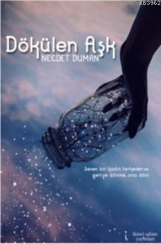 Dökülen Aşk