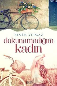 Dokunamadığım Kadın