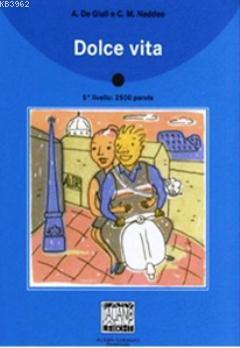Dolce Vita + CD (İtalyanca Okuma Kitabı Orta-Üst Seviye) B1-B2