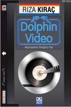 Dolphin Video Rıza Kıraç