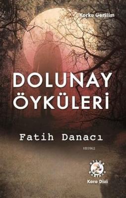 Dolunay Öyküleri