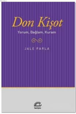 Don Kişot Yorum, Bağlam, Kuram