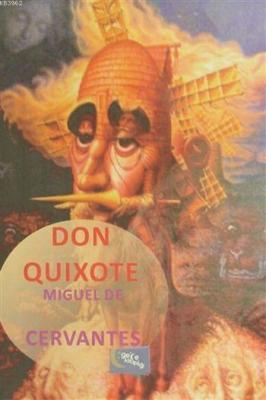 Don Quixote Miguel De Cervantes Saavedra