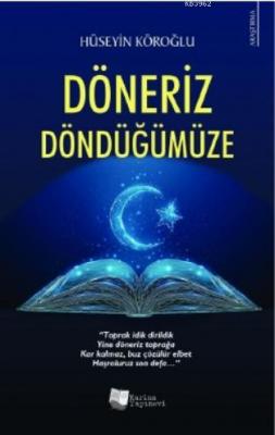 Döneriz Döndüğümüze