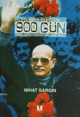 Dönüşten Özgürlüğe 900 Gün
