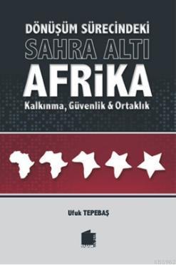 Dönüşüm Sürecindeki Sahra Altı Afrika Kalkınma, Güvenlik ve Ortaklık U