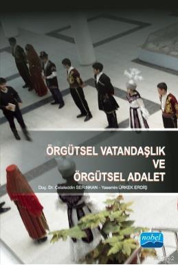Dönüşümcü Liderlik Bağlamında Örgütsel Vatandaşlık ve Örgütsel Adalet