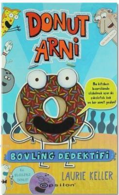 Donut Arni 1 - Bovling Dedektifi Laurie Keller