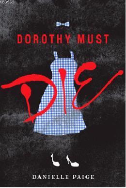 Dorothy Must Die Daniel Goldberg