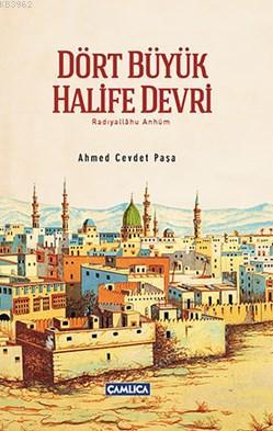 Dört Büyük Halife Devri Ahmet Cevdet Paşa