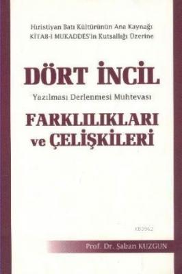 Dört İncil Farklılıkları ve Çelişkileri