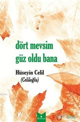 Dört Mevsim Güz Oldu Bana