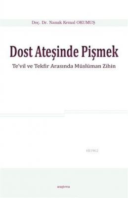 Dost Ateşinde Pişmek