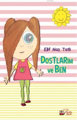 Dostlarım ve Ben