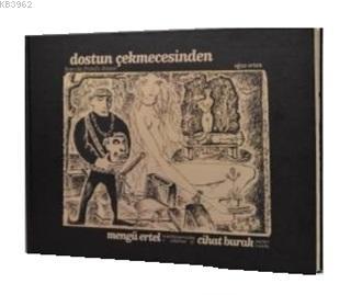 Dostun Çekmecesinden Mengü Ertel'in Koleksiyonundan Cihat Burak Eserleri