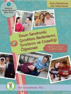Down Sendromlu Çocuklara Bedenlerini, Sınırlarını ve Cinselliği Öğretmek