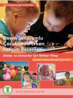 Down Sendromlu Çocuklarda Erken İletişim Becerileri