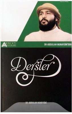 Dr. Abdullah Muhaysini'den Dersler
