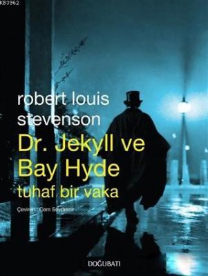 Dr. Jekyll ve Bay Hyde Tuhaf Bir Vaka Robert Louis Stevenson
