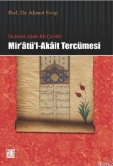 Duhani-zade Ali Çelebi Mir'atü'l-Akait Tercümesi Ahmet Sevgi