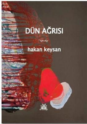 Dün Ağrısı