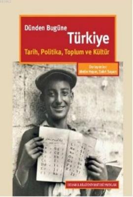 Dünden Bugüne Türkiye Tarih Politika Toplum ve Kültür Metin Heper