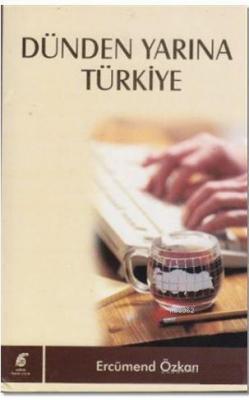 Dünden Yarına Türkiye