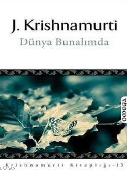 Dünya Bunalımda Jiddhu Krishnamurti