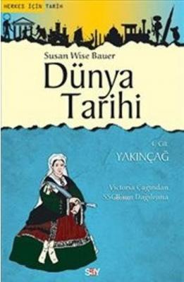 Dünya Tarihi (4.Cilt) Susan Wise Bauer