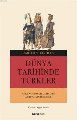 Dünya Tarihinde Türkler Carter V. Findley
