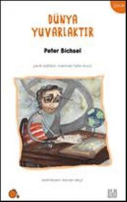 Dünya Yuvarlaktır Peter Bichsel