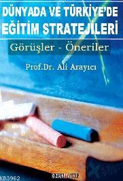 Dünyada Ve Türkiye'de Eğitim Stratejileri Ali Arayıcı