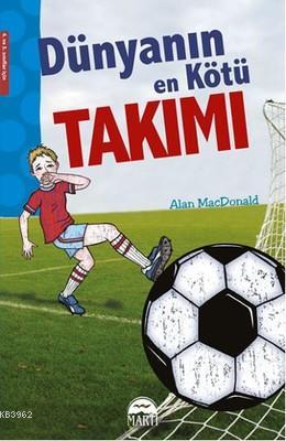 Dünyanın En Kötü Takımı
