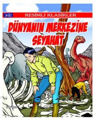 Dünyanın Merkezine Seyahat Miguel De Cervantes Saavedra