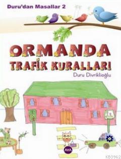 Duru'dan Masallar 2 - Ormanda Trafik Kuralları