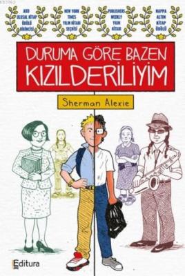 Duruma Göre Bazen Kızılderiliyim