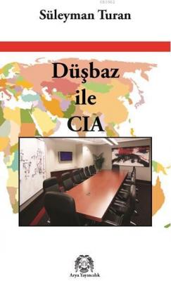 Düşbaz ile CIA Süleyman Turan