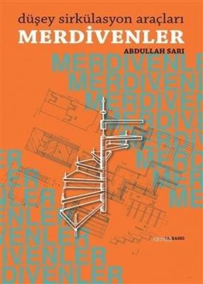 Düşey Sirkülasyon Araçları Merdivenler