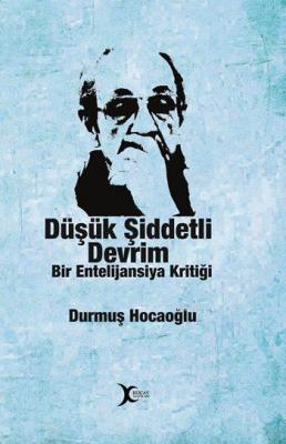 Düşük Şiddetli Devrim Durmuş Hocaoğlu