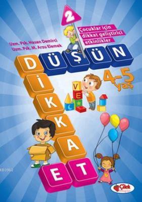 Düşün ve Dikkat Et-2 / 4 -5 Yaş