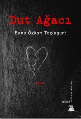 Dut Ağacı Banu Özkan Tozluyurt
