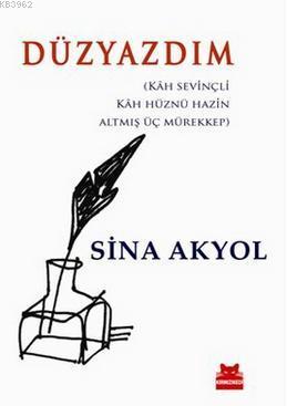 Düzyazdım Sina Akyol