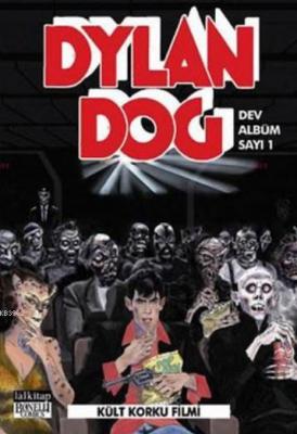 Dylan Dog Dev Albüm Sayı: 1 - Kült Korku Filmi Pasquale Ruju