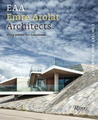 EAA Emre Arolat Architects: Context and Plurality (Ciltli) Philip Jodi