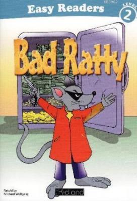 Easy Readers Level 2 - Bad Ratty Micheal Wolfgang