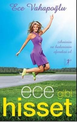 Ece Gibi Hisset