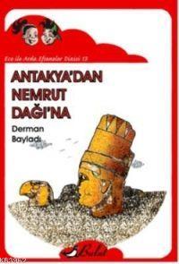 Ece ile Arda Efsaneler Dizisi 13 - Antakya'dan Nemrut Dağı'na