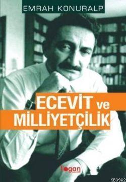Ecevit ve Milliyetçilik Emrah Konuralp