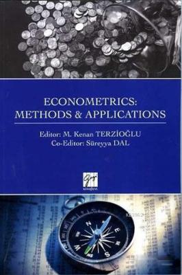Econometrics: Methods &amp M. Kenan Terzioğlu Süreyya Dal
