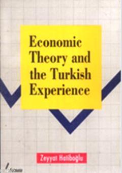 Economic Theory And The Turkish Experience Zeyyat Hatiboğlu